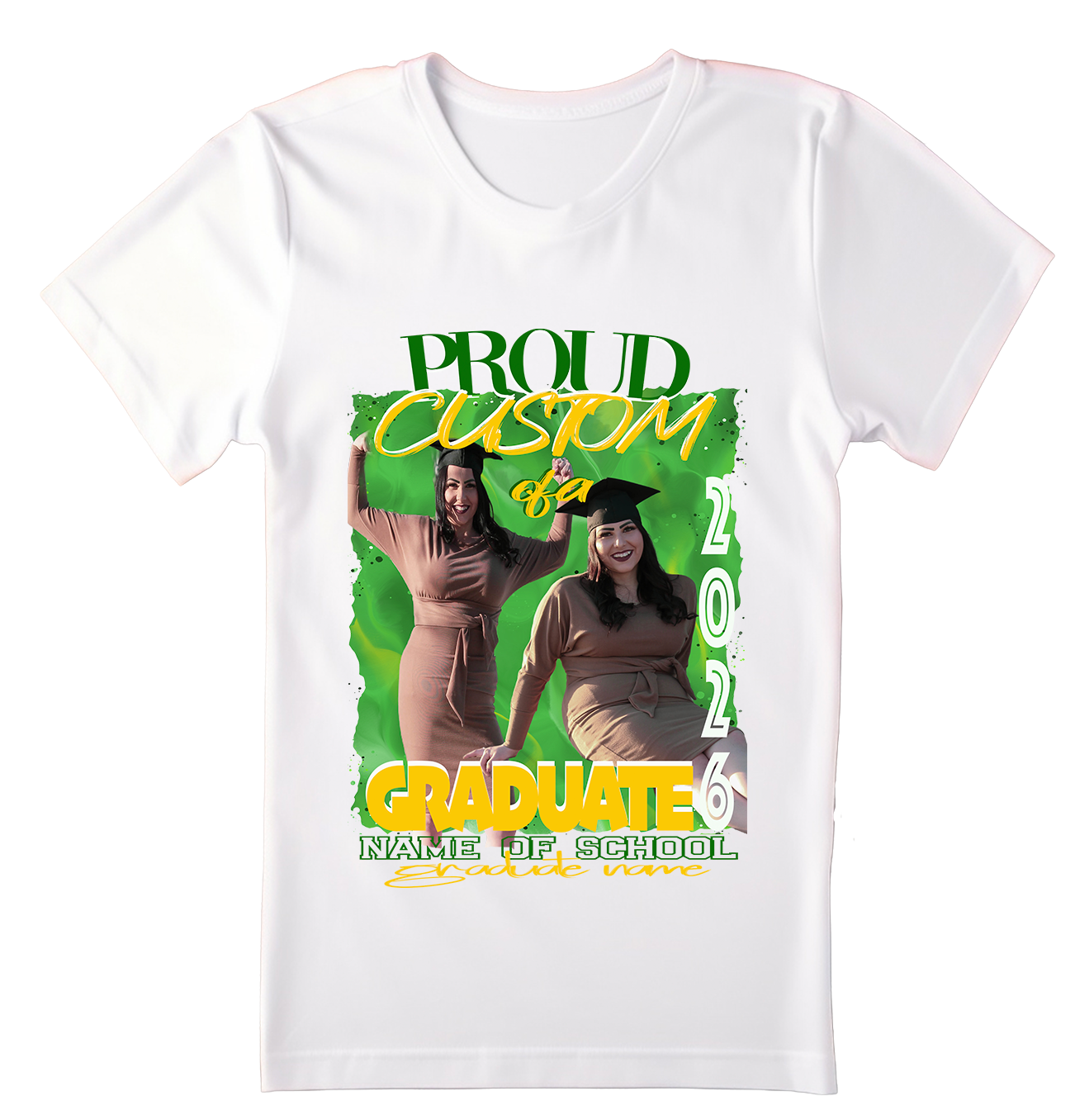 White short sleeve t shirt "Proud Aunt of a 2026 Graduate" T-shirt with a custom green and yellow design featuring two celebratory graduation photos and text space for school name.