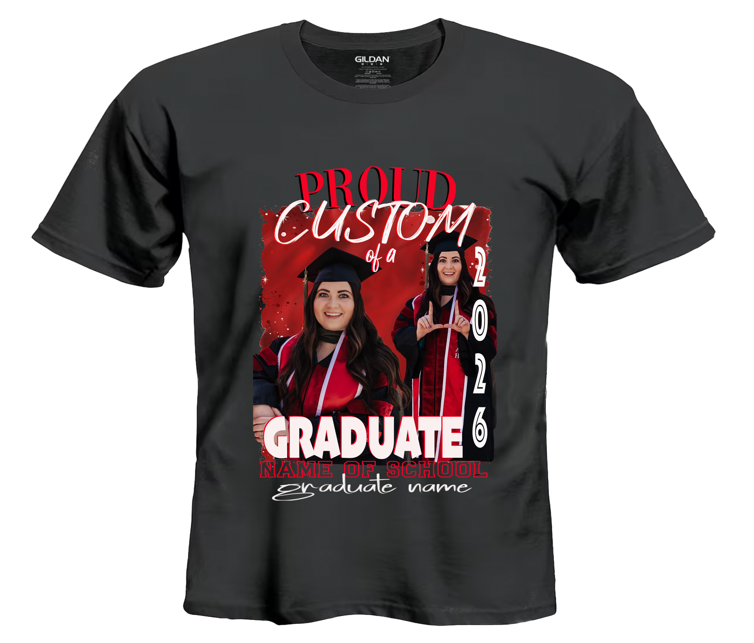 Black T-shirt with a red and white "Proud Custom of a 2026 Graduate" design featuring two photos of a woman in a graduation cap and gown, customizable with school and graduate name.