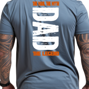 Men's Father's Day T-Shirt Back View – "Dad: The Man, The Myth, The Legend" Graphic Tee in Steel Blue with Orange and White Bold Print